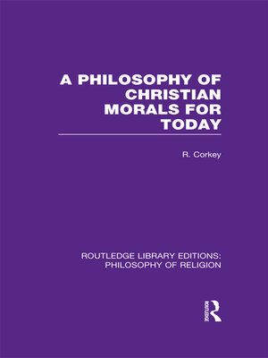 cover image of A Philosophy of Christian Morals for Today